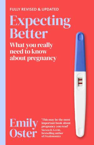 Expecting Better de Emily Oster