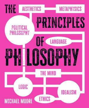 The Principles of Philosophy de Michael Moore