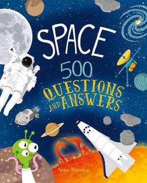 Space: 500 Questions and Answers de Anne Rooney