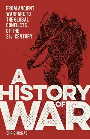 A History of War de Chris McNab