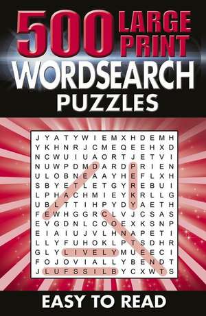 Saunders, E: 500 Large Print Wordsearch Puzzles