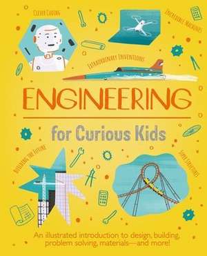 Engineering for Curious Kids de Chris Oxlade