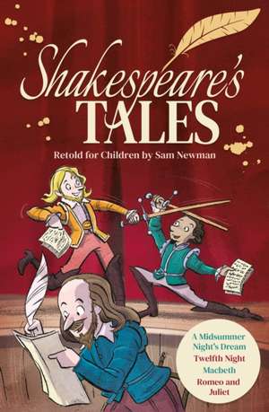 Shakespeare's Tales Retold for Children de Samantha Newman