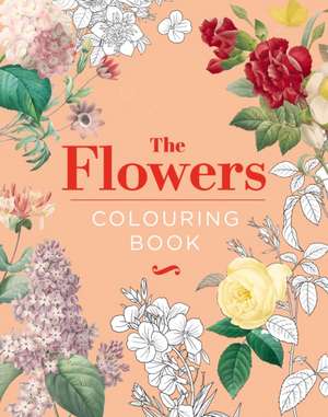 The Flowers Colouring Book de Peter Gray