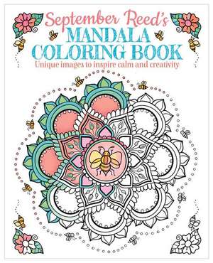 September Reed's Mandala Coloring Book de September Reed