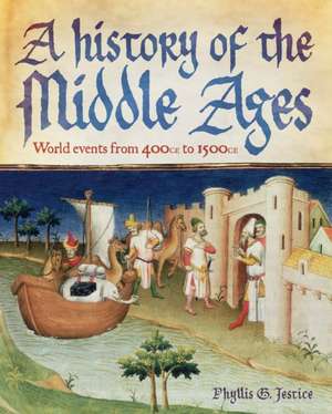 A History of the Middle Ages de Phyllis Jestice