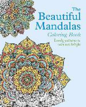 The Beautiful Mandalas Coloring Book de Tansy Willow