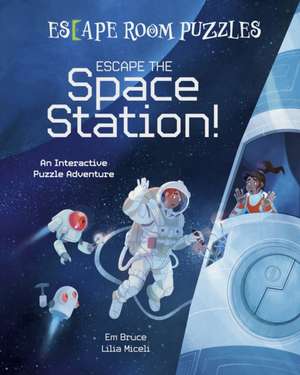 Escape Room Puzzles: Escape the Space Station! de Em Bruce