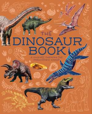 The Dinosaur Book de Clare Hibbert