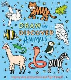 Draw and Discover: Animals de Corinna Keefe