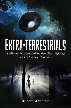 Extra-Terrestrials de Rupert Matthews