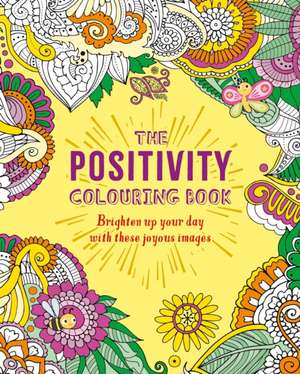 The Positivity Colouring Book de Tansy Willow