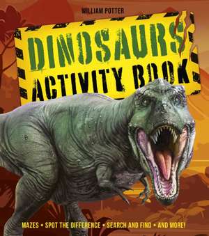Dinosaurs Activity Book de William Potter