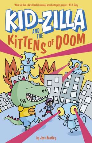 Kid-Zilla and the Kittens of Doom de Jess Bradley