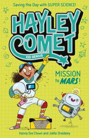 Hayley Comet, Kid Genius: Mission to Mars! de Xanna Eve Chown