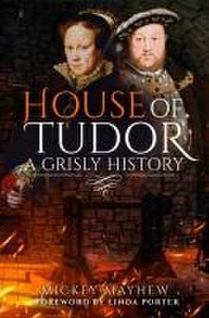 House of Tudor de Mickey Mayhew