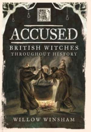 Accused de Willow Winsham