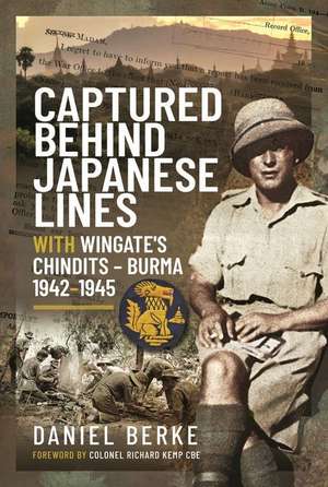 Captured Behind Japanese Lines de Daniel Berke