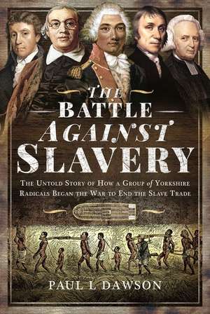 The Battle Against Slavery de Paul L, Dawson