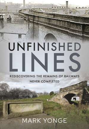 Unfinished Lines de Mark Yonge