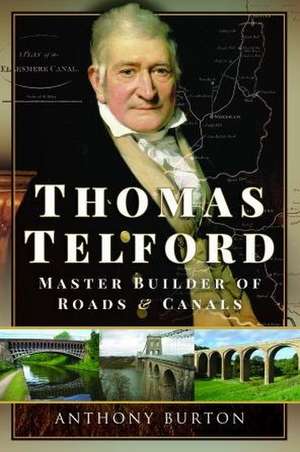 Thomas Telford de Anthony Burton