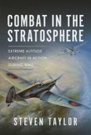 Combat in the Stratosphere de Steven Taylor