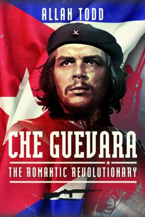 Che Guevara de Allan Todd