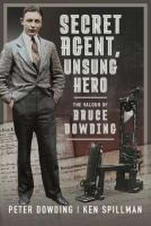 Secret Agent, Unsung Hero de Ken Spillman