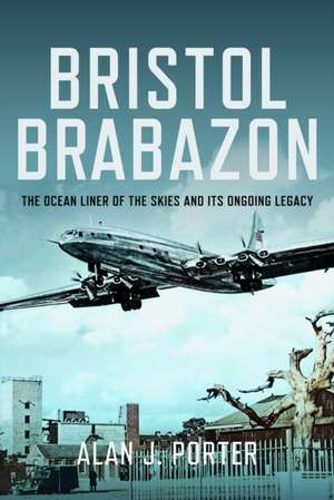 Bristol Brabazon de Alan J. Porter