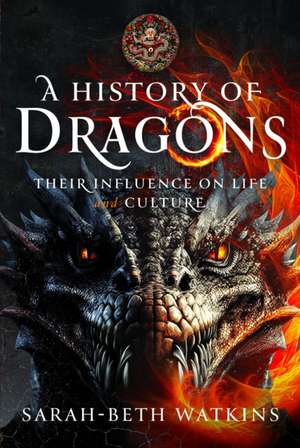 A History of Dragons de Sarah-Beth Watkins