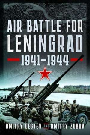 Air Battle for Leningrad de Dmitry Degtev