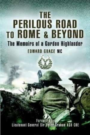 The Perilous Road to Rome & Beyond de Edward Grace