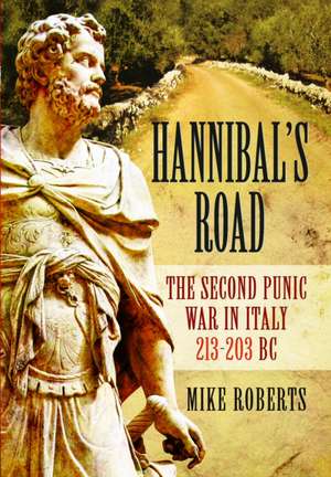 Hannibal's Road de Mike Roberts