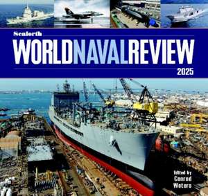 Seaforth World Naval Review 2025 de Conrad Waters