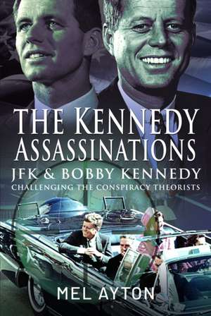 Kennedy Assassinations de Mel Ayton