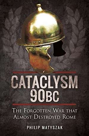 Cataclysm 90 BC de Matyszak Philip