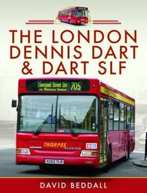 The London Dennis Dart and Dart SLF de David Beddall