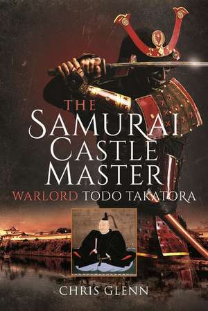 The Samurai Castle Master de Chris Glenn