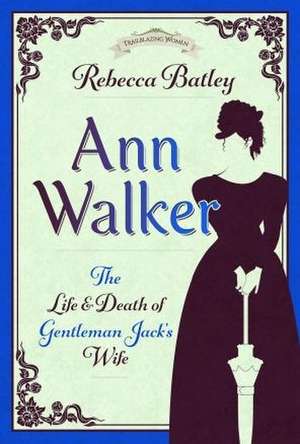 Ann Walker de Rebecca Batley