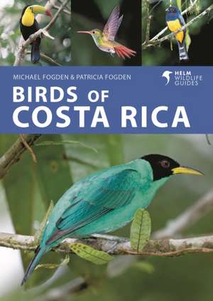 Birds of Costa Rica de Patricia Fogden