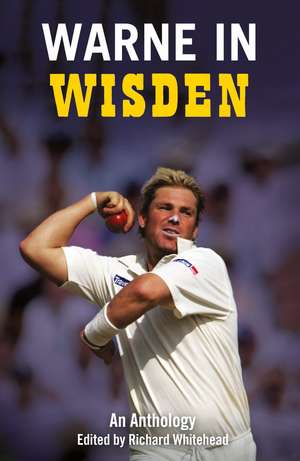 Warne in Wisden: An Anthology de Richard Whitehead