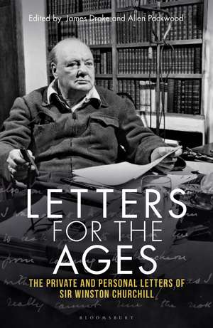 Letters for the Ages Winston Churchill: The Private and Personal Letters de Sir Sir Winston S. Churchill