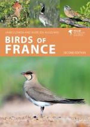 Birds of France: Second Edition de James Lowen