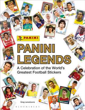 Panini Legends: A Celebration of the World's Greatest Footballers de Greg Lansdowne