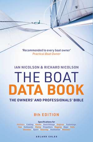 The Boat Data Book 8th Edition: The Owners' and Professionals' Bible de Ian Nicolson