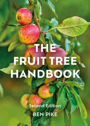The Fruit Tree Handbook de Ben Pike