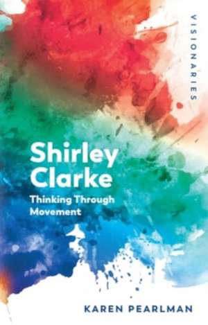 Shirley Clarke de Karen Pearlman