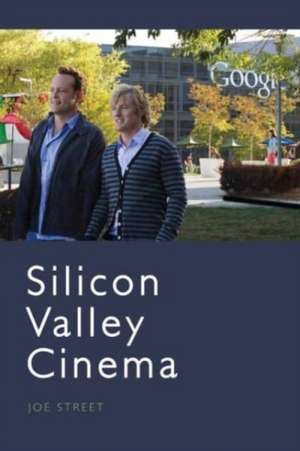 Silicon Valley Cinema de Joe Street