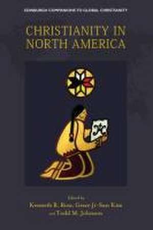 Christianity in North America de Kenneth R Ross