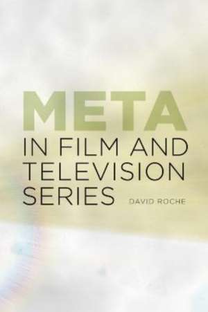 Meta in Film and Television Series de David Roche